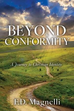 Beyond Conformity de F. D. Magnelli