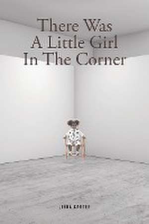 There Was A Little Girl In The Corner de Linda Carter