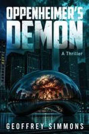 Oppenheimer's Demon de Geoffrey Simmons