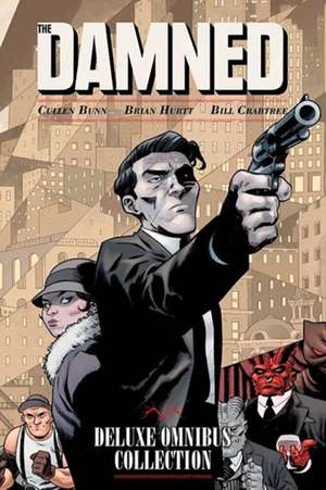 The Damned Deluxe Omnibus Collection de Cullen Bunn