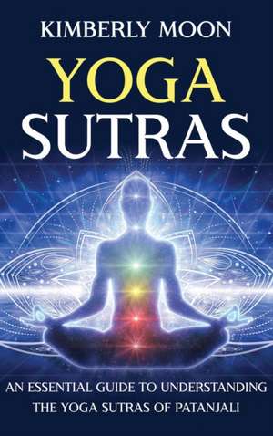 Yoga Sutras de Kimberly Moon