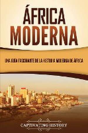 África moderna de Captivating History