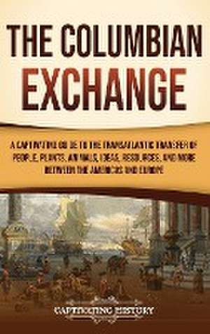 Columbian Exchange de Captivating History