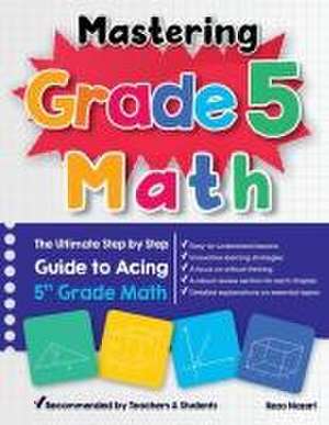 Mastering Grade 5 Math de Reza Nazari