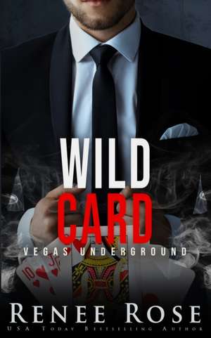 Wild Card de Renee Rose