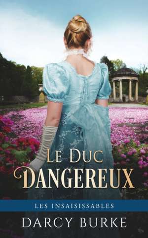 Le Duc Dangereux de Darcy Burke