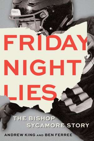 King, A: FRIDAY NIGHT LIES de Ben Ferree