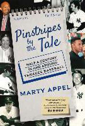 Pinstripes by the Tale de Marty Appel