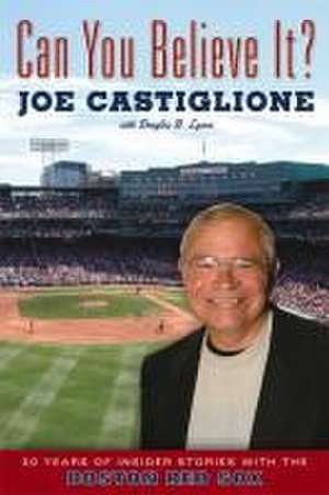 Can You Believe It? de Joe Castiglione