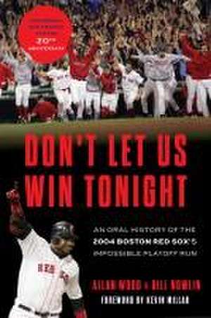 Don't Let Us Win Tonight de Allan Wood