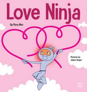 Love Ninja de Mary Nhin