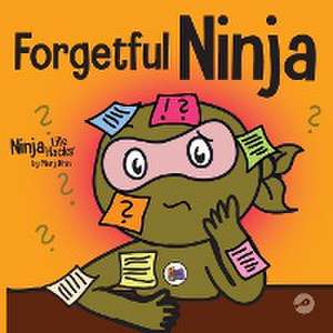 Forgetful Ninja de Mary Nhin