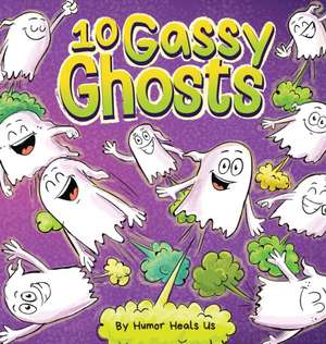 10 Gassy Ghosts de Humor Heals Us