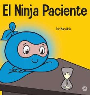 El Ninja Paciente de Mary Nhin