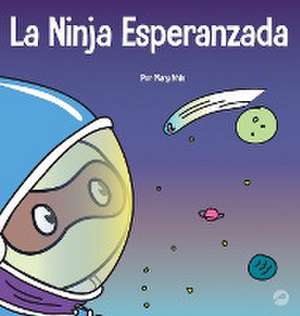 La Ninja Esperanzada de Mary Nhin