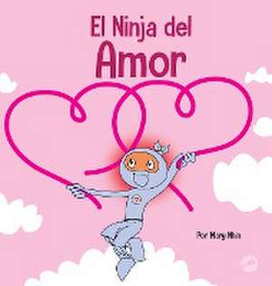 El Ninja del Amor de Mary Nhin