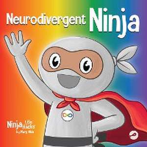 Neurodivergent Ninja de Mary Nhin