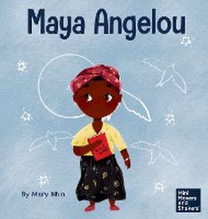 Maya Angelou de Mary Nhin