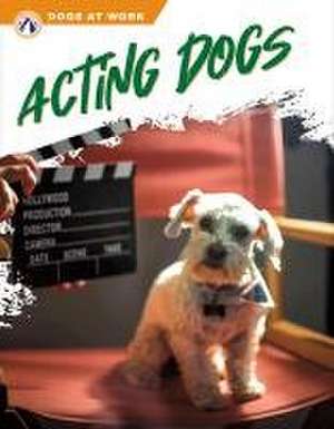 Acting Dogs de Marie Pearson