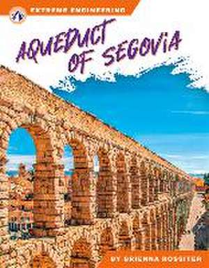 Aqueduct of Segovia de Brienna Rossiter