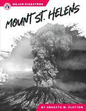 Mount St. Helens de Annette M. Clayton