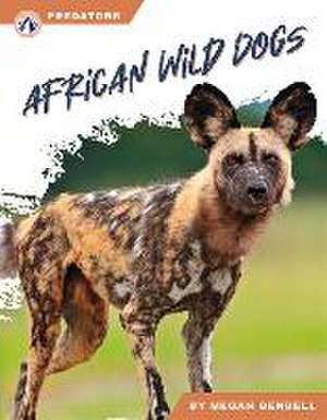 African Wild Dogs de Megan Gendell