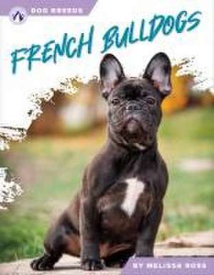 French Bulldogs de Melissa Ross