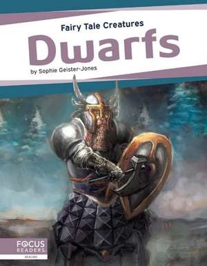 Dwarfs: Fairy Tale Creatures de Sophie Geister-Jones