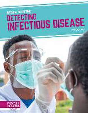 Detecting Infectious Disease de Matt Lilley