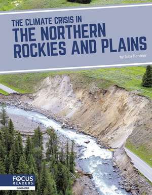 The Climate Crisis in the Northern Rockies and Plains de Julie Kentner