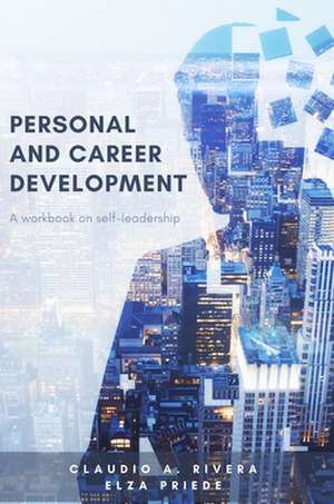 Personal and Career Development de Claudio A. Rivera