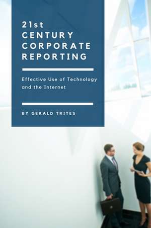 Twenty-First Century Corporate Reporting de Gerald Trites