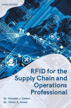 RFID for the Supply Chain and Operations Professional de Pamela J. Zelbst