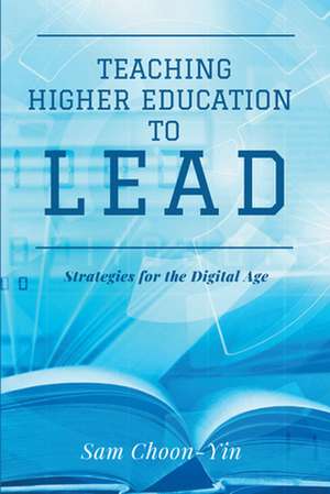 Teaching Higher Education to Lead de Sam Choon-Yin