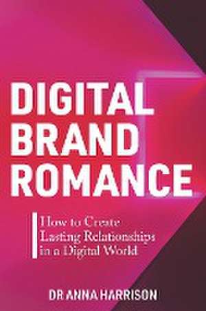 Digital Brand Romance de Anna Harrison