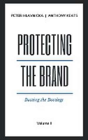 Protecting the Brand de Peter Hlavnicka