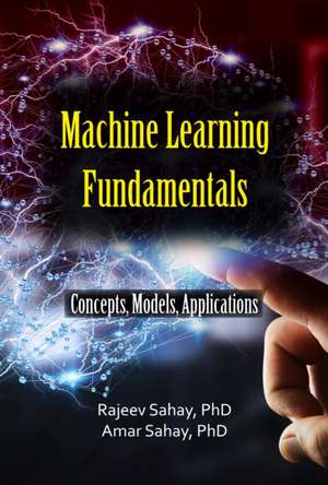 Machine Learning Fundamentals de Amar Sahay