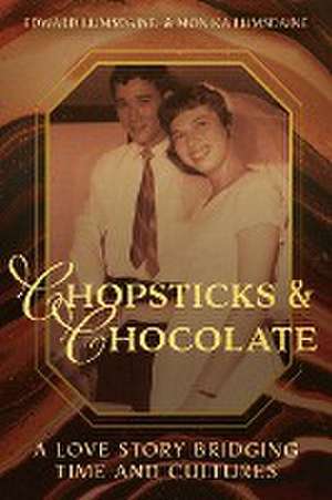 Chopsticks and Chocolate de Edward Lumsdaine