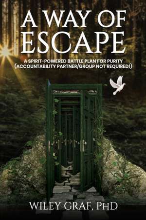 A WAY OF ESCAPE de Wiley Graf