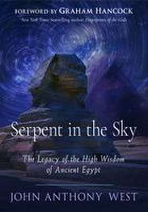 Serpent in the Sky de John Anthony West