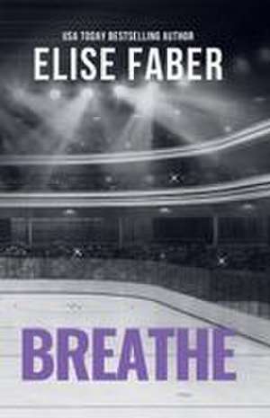 Breathe de Elise Faber
