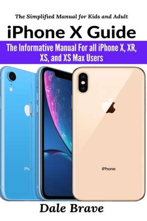 iPhone X Guide de Dale Brave