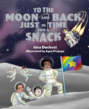 To the Moon and Back, Just in Time for a Snack de Gira Duckett