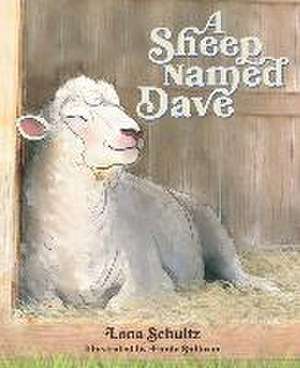 A Sheep Named Dave de Lena Schultz