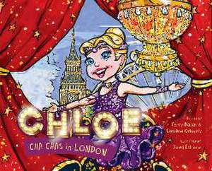 Chloe Cha Chas in London de Caroline Orlovsky