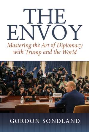 The Envoy de Gordon Sondland