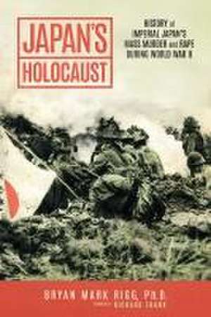 Japan's Holocaust de Bryan Mark Rigg