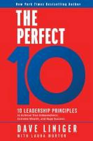 The Perfect 10 de Dave Liniger