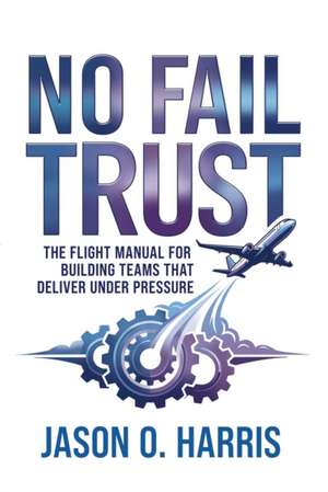 No Fail Trust de Jason O Harris