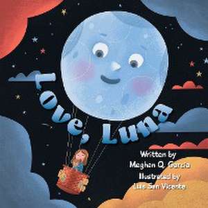 Love, Luna de Meghan Q. Garcia